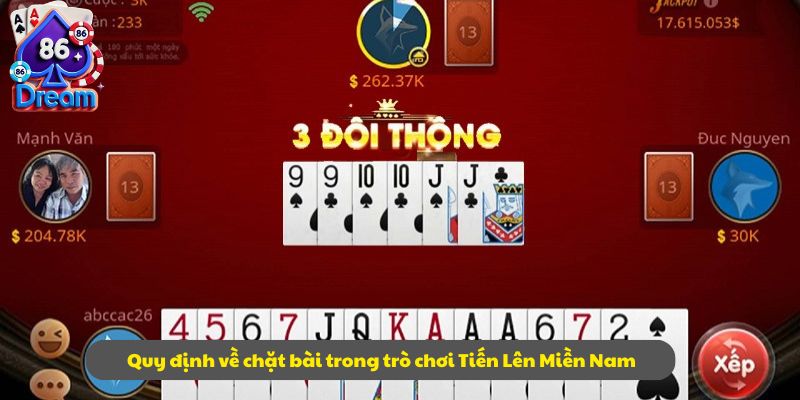 Quy định về chặt bài trong trò chơi Tiến Lên Miền Nam